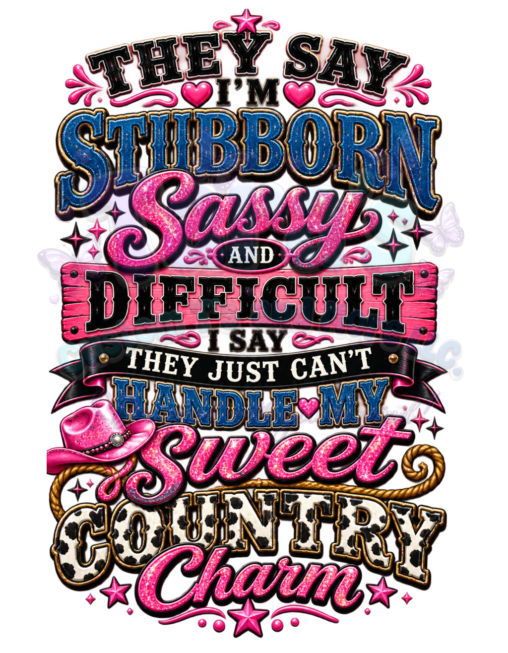 They Say I’m Stubborn