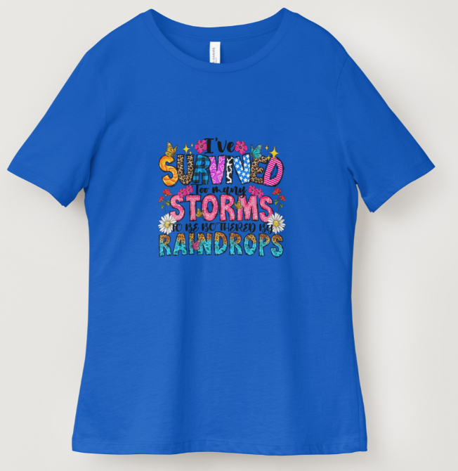 I've Survived Too Many Storms Short Sleeve T Shirt