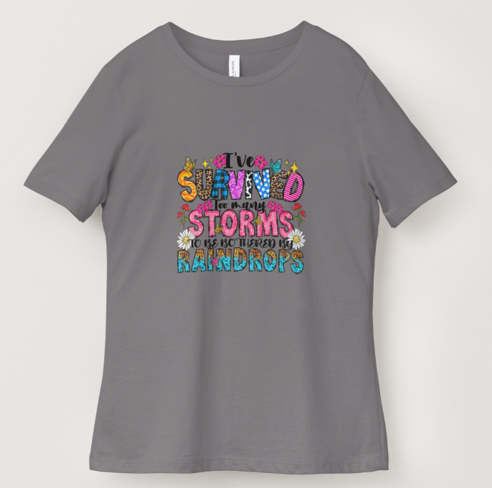 I've Survived Too Many Storms Short Sleeve T Shirt